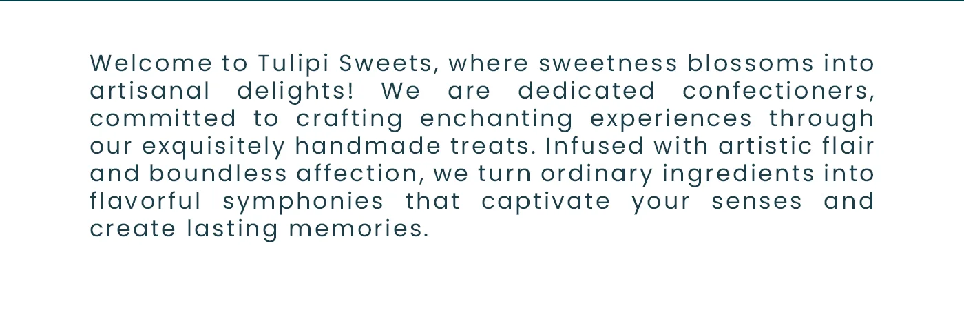 Povestea brandului Tulipi Sweets